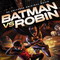 BATMAN VS ROBIN